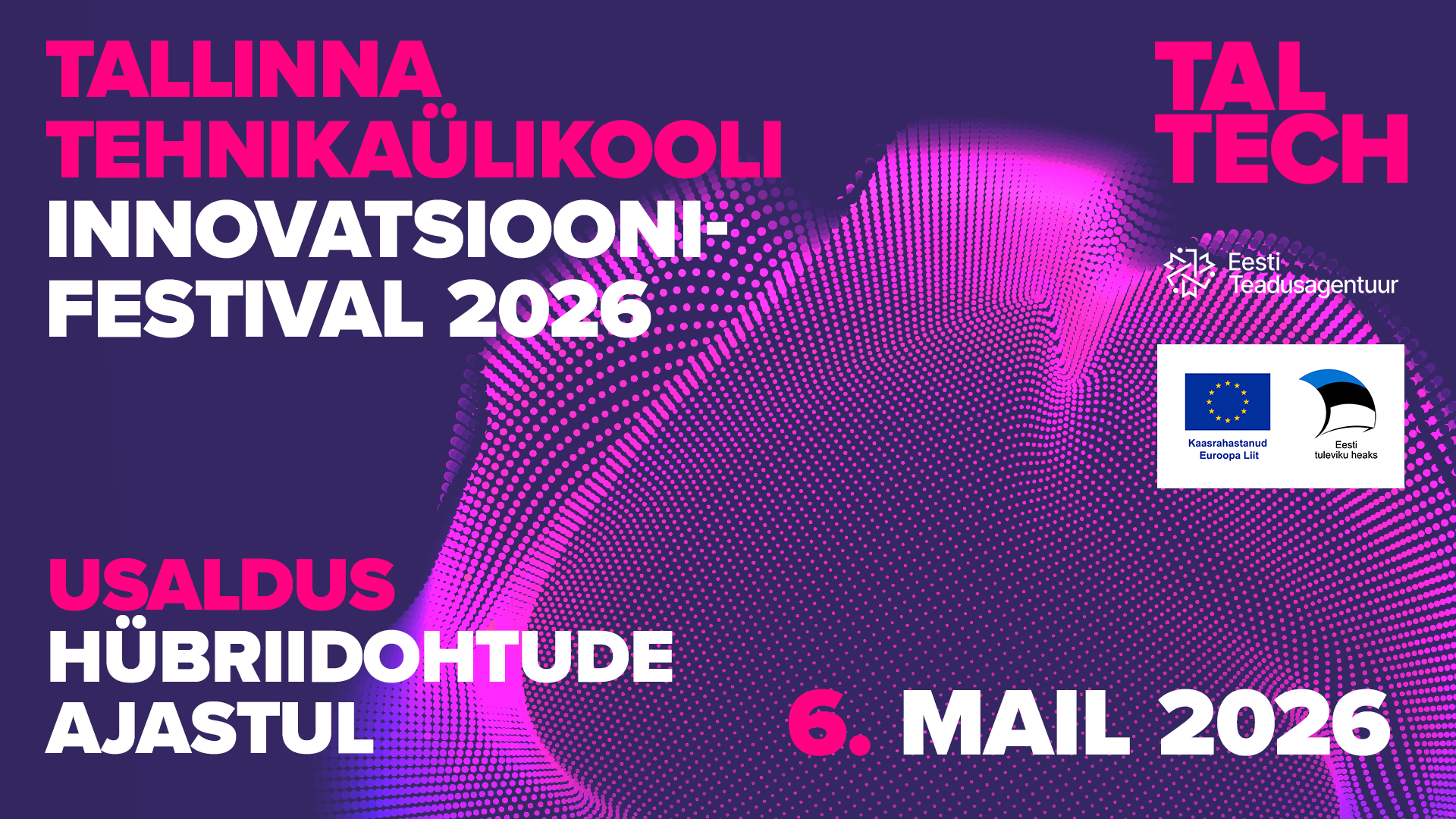 Innovatsioonifestivali visuaal koos toetajate, Eesti Teadusagentuuri ja Euroopa Liidu logod