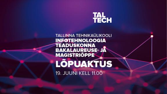 TalTechi IT-teaduskonna bakalaureuse- ja magistriõppe lõpuaktus 2026