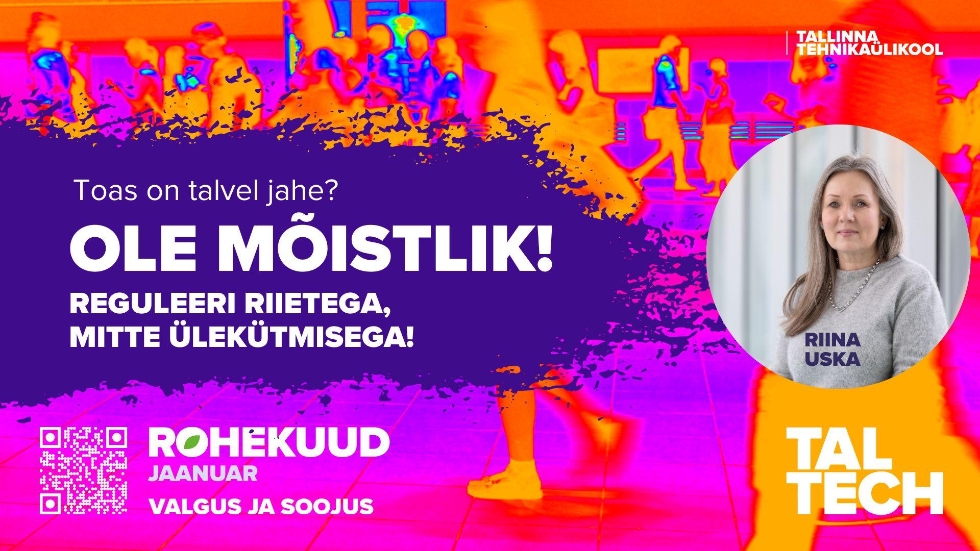 ole mõistlik, reguleeri riietega mitte ülekütmisega
