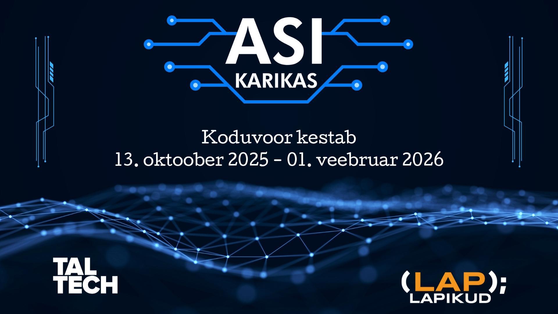 ASI Karikas 2025–2026 bänner — programmeerimisvõistluse koduvoor kestab 13. oktoober 2025 kuni 1. veebruar 2026; taustal sinine võrgustiku muster, logod TalTech ja Lapikud.