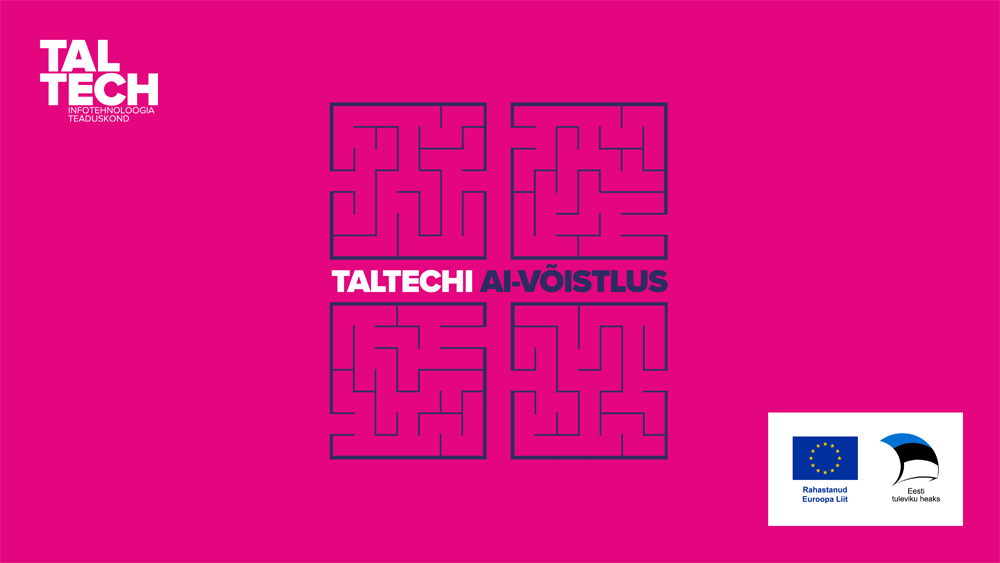 TalTechi AI-võistluse 2025 plakat: roosa taust labürindimustriga, keskel tekst TalTechi AI-võistlus, all Euroopa Liidu ja Eesti tuleviku heaks logod.